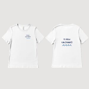 T-shirt “Ti Devi Cal(mare)” – Cotone 100%